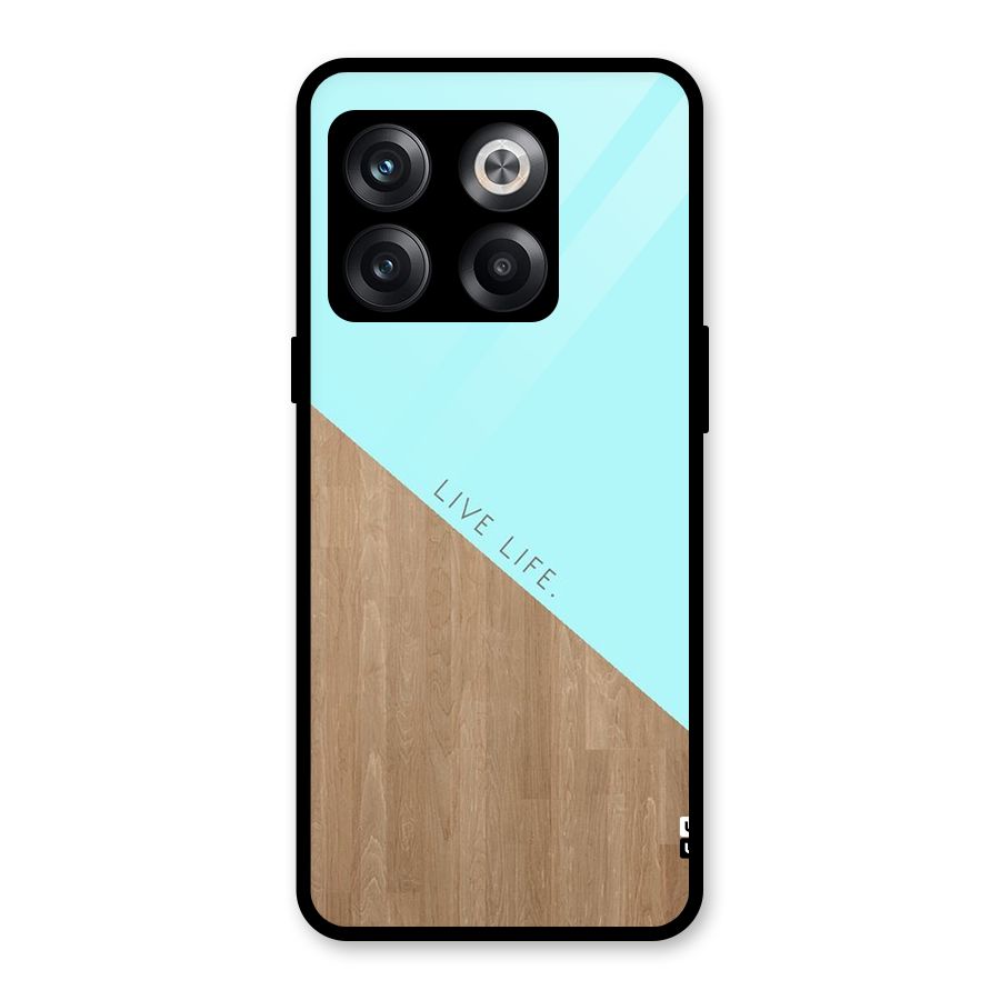 Live Life Glass Back Case for OnePlus 10T