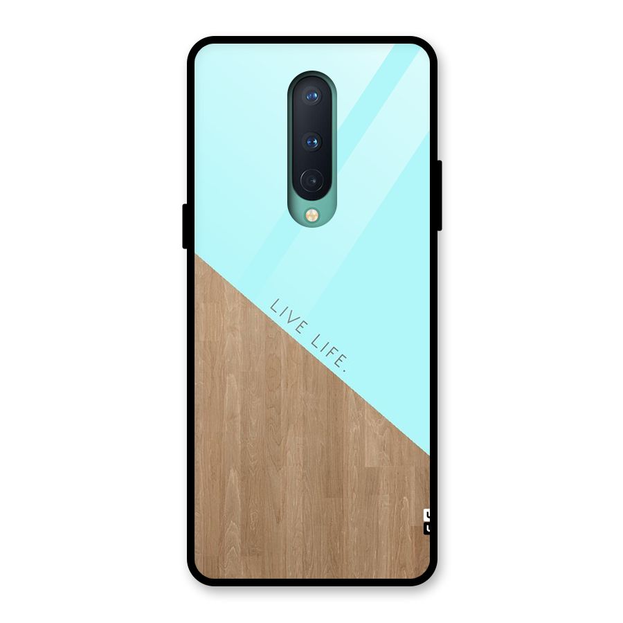 Live Life Glass Back Case for OnePlus 8