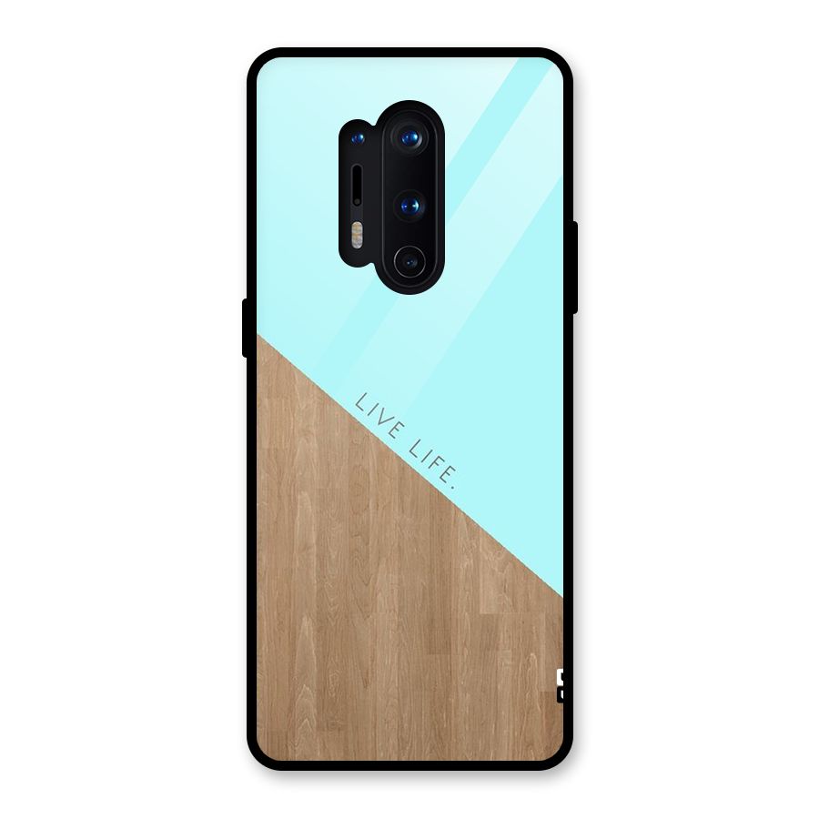 Live Life Glass Back Case for OnePlus 8 Pro