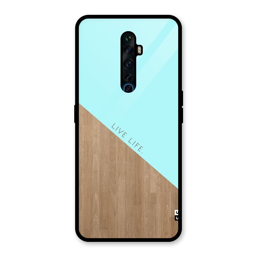 Live Life Glass Back Case for Oppo Reno2 F