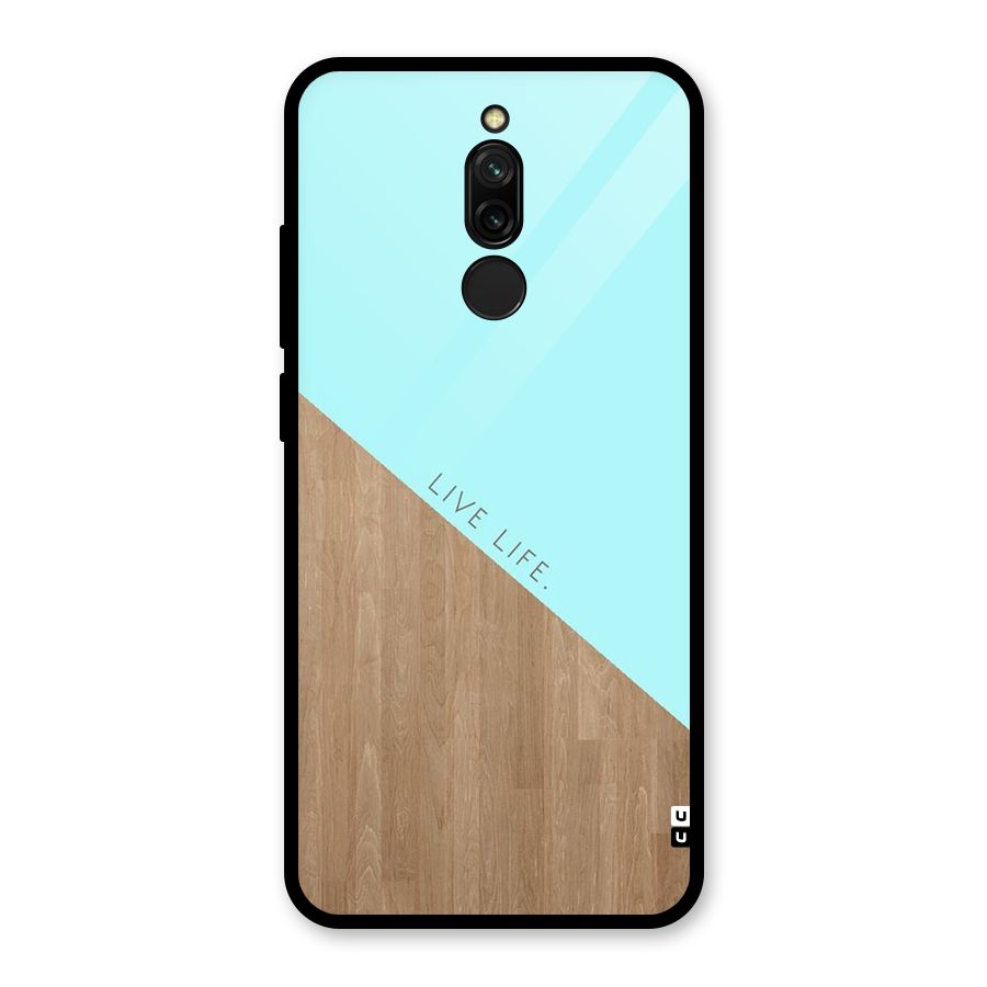 Live Life Glass Back Case for Redmi 8