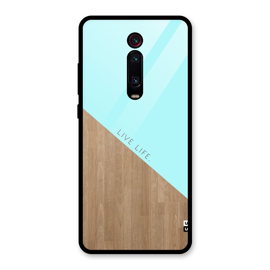 Live Life Glass Back Case for Redmi K20