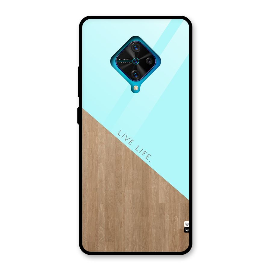 Live Life Glass Back Case for Vivo S1 Pro