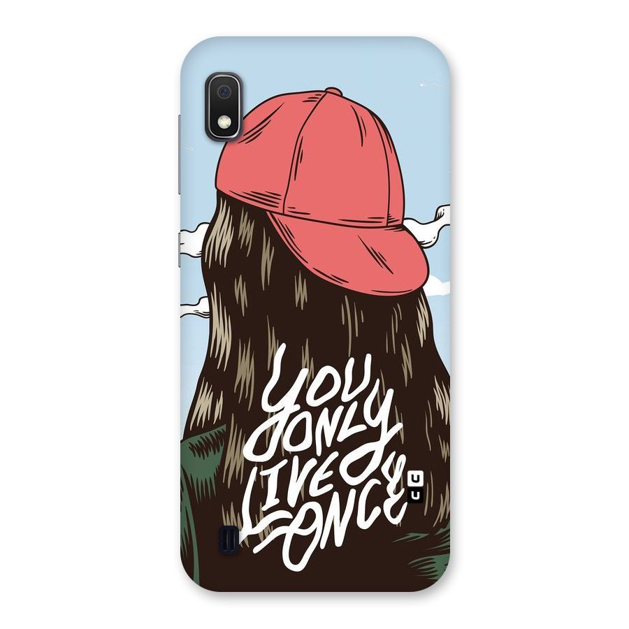 Live Once Back Case for Galaxy A10
