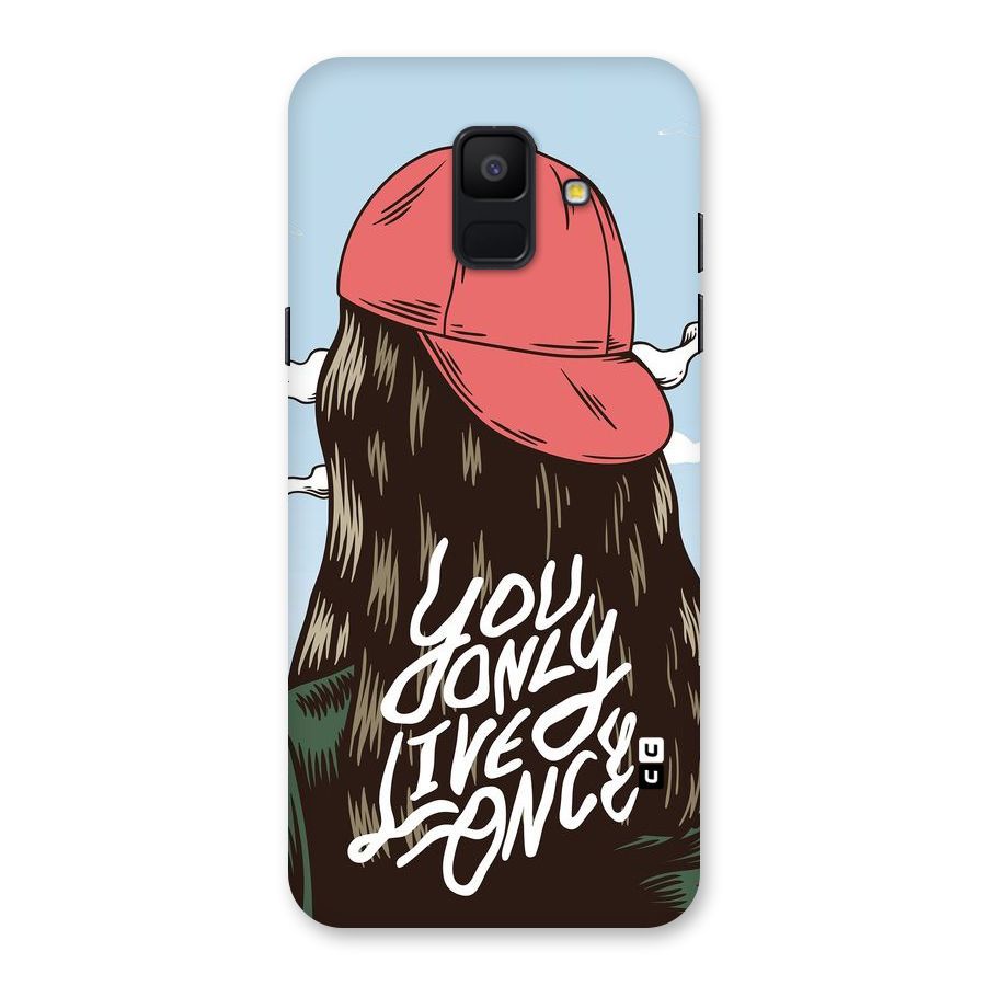 Live Once Back Case for Galaxy A6 (2018)
