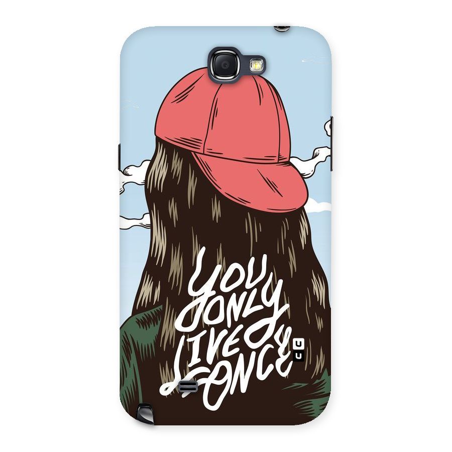 Live Once Back Case for Galaxy Note 2