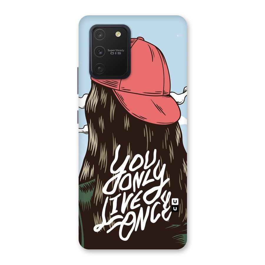 Live Once Back Case for Galaxy S10 Lite