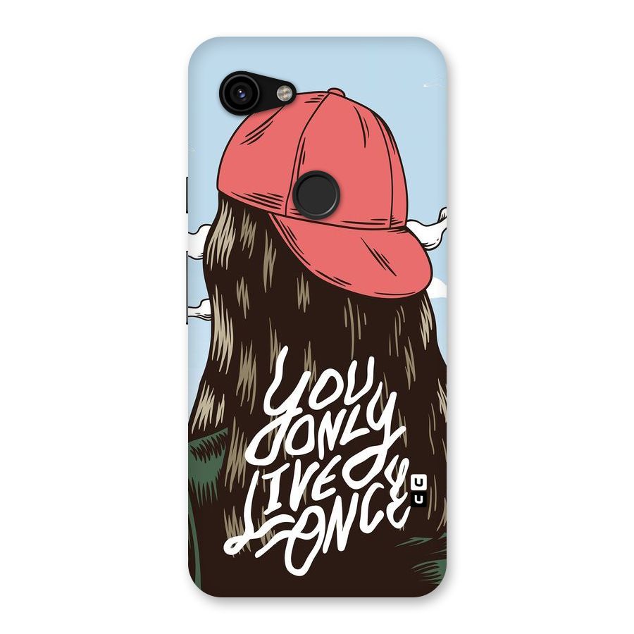 Live Once Back Case for Google Pixel 3a