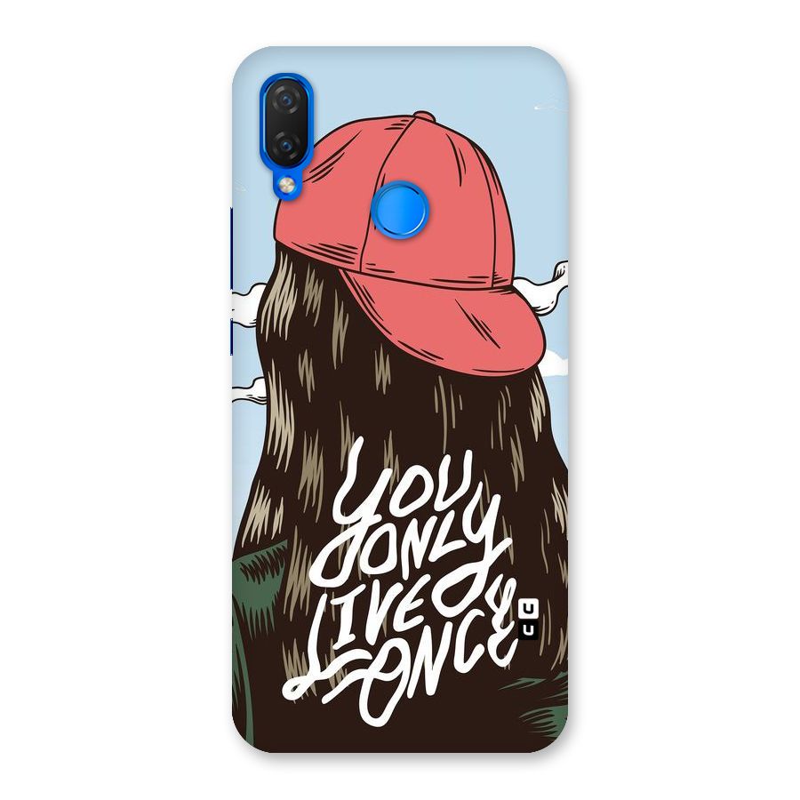 Live Once Back Case for Huawei P Smart+