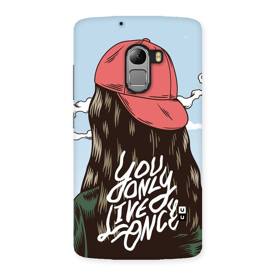 Live Once Back Case for Lenovo K4 Note