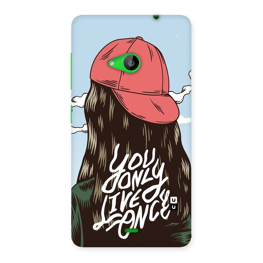Live Once Back Case for Lumia 535