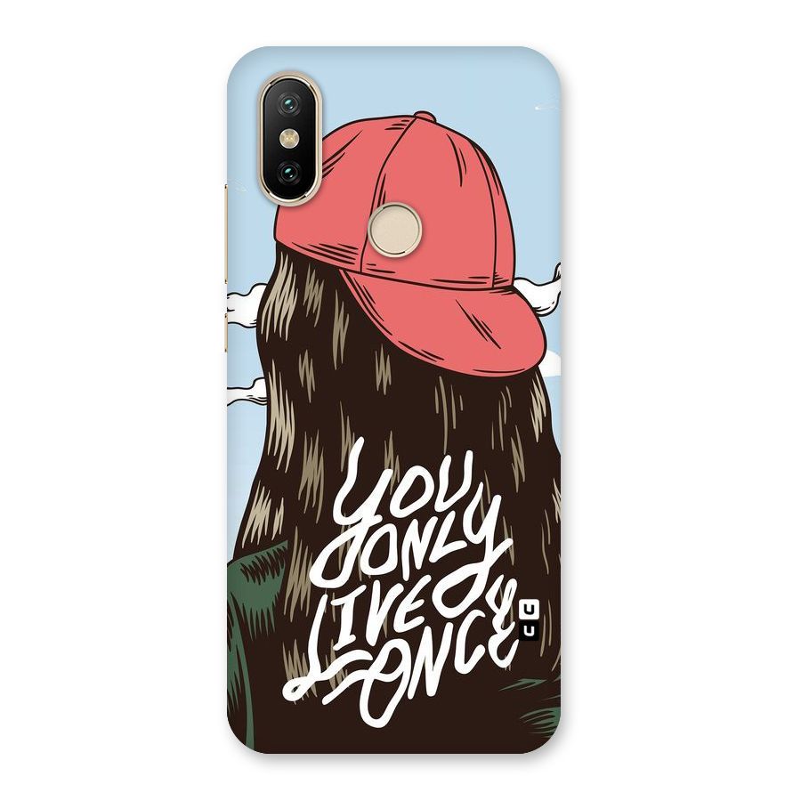 Live Once Back Case for Mi A2