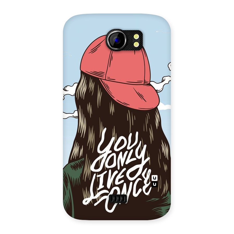 Live Once Back Case for Micromax Canvas 2 A110