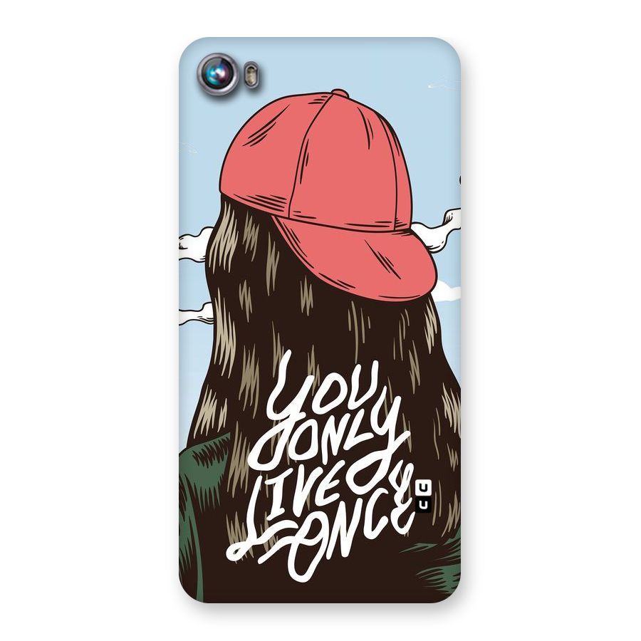 Live Once Back Case for Micromax Canvas Fire 4 A107