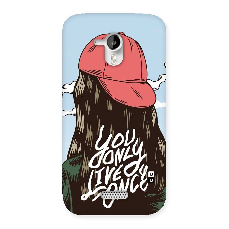 Live Once Back Case for Micromax Canvas HD A116
