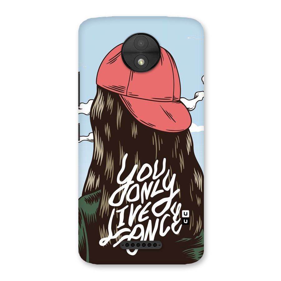 Live Once Back Case for Moto C