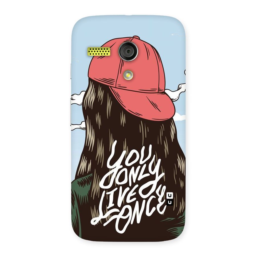 Live Once Back Case for Moto G