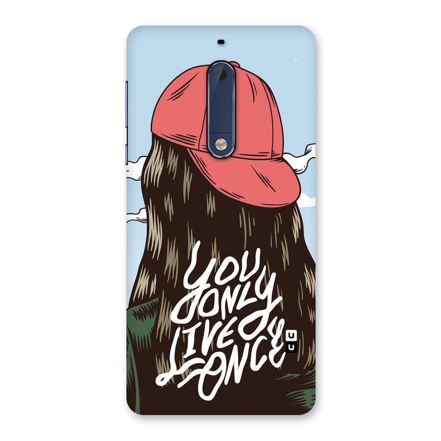 Live Once Back Case for Nokia 5