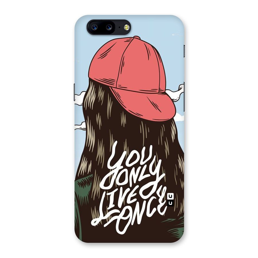 Live Once Back Case for OnePlus 5