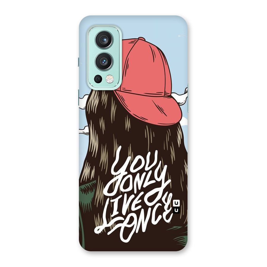 Live Once Back Case for OnePlus Nord 2 5G
