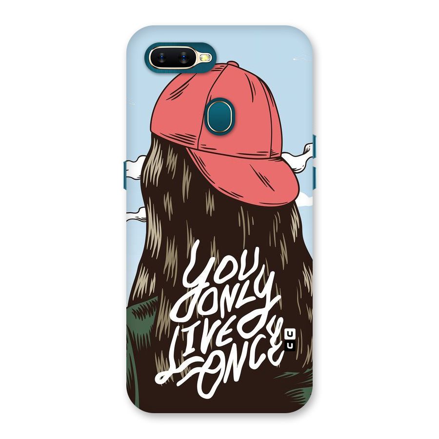 Live Once Back Case for Oppo A11k