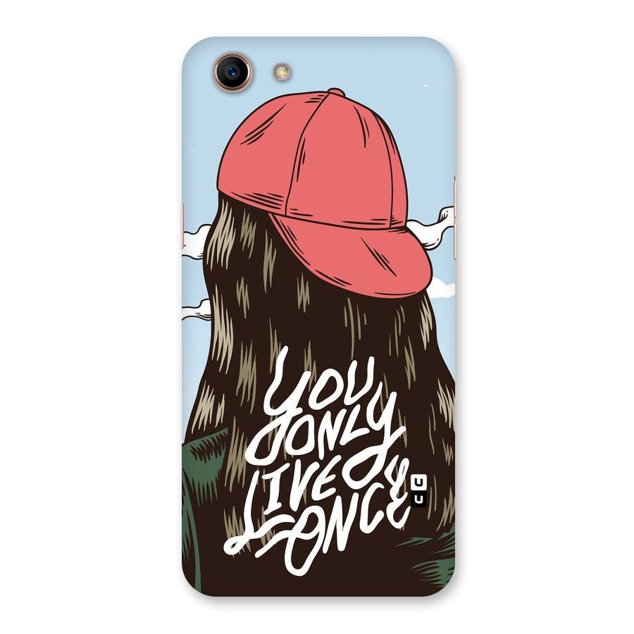 Live Once Back Case for Oppo A83 (2018)