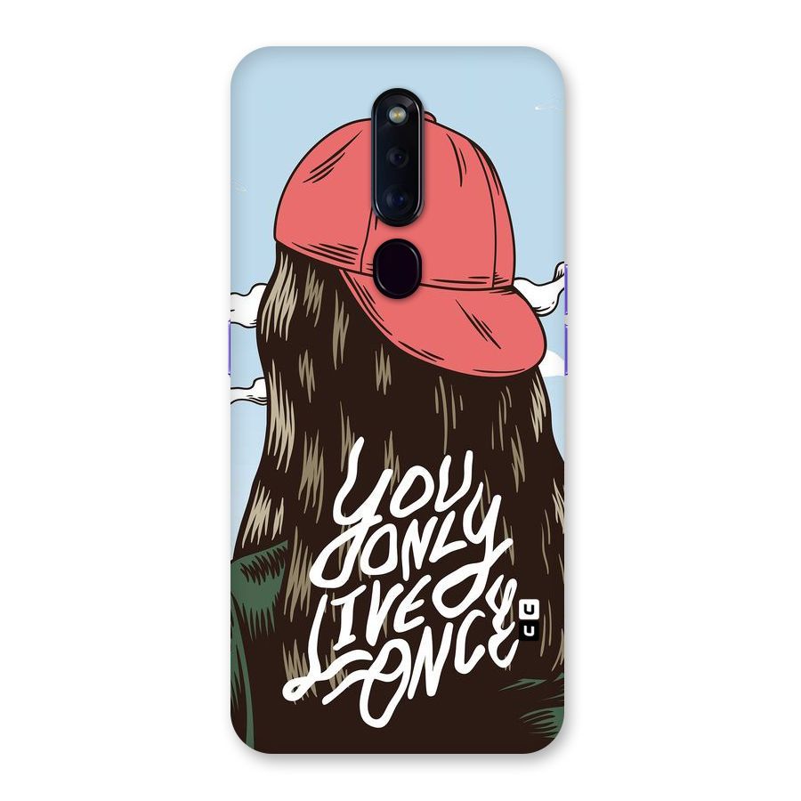 Live Once Back Case for Oppo F11 Pro
