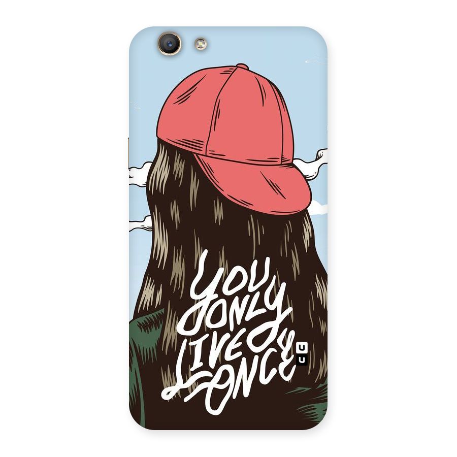 Live Once Back Case for Oppo F1s