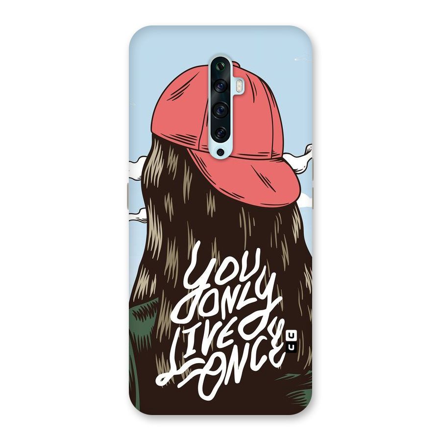 Live Once Back Case for Oppo Reno2 Z