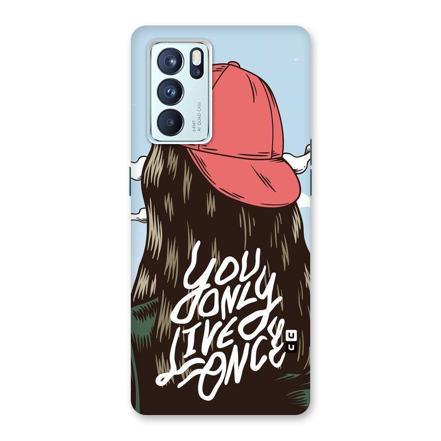 Live Once Back Case for Oppo Reno6 Pro 5G