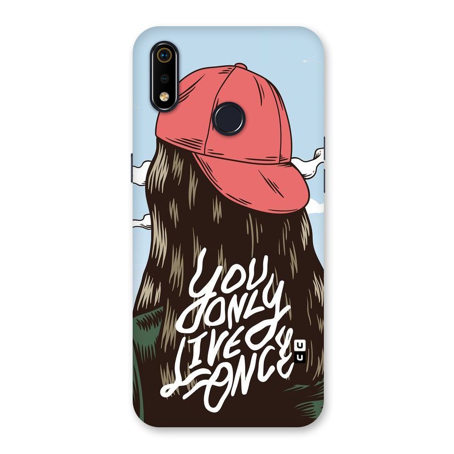 Live Once Back Case for Realme 3i
