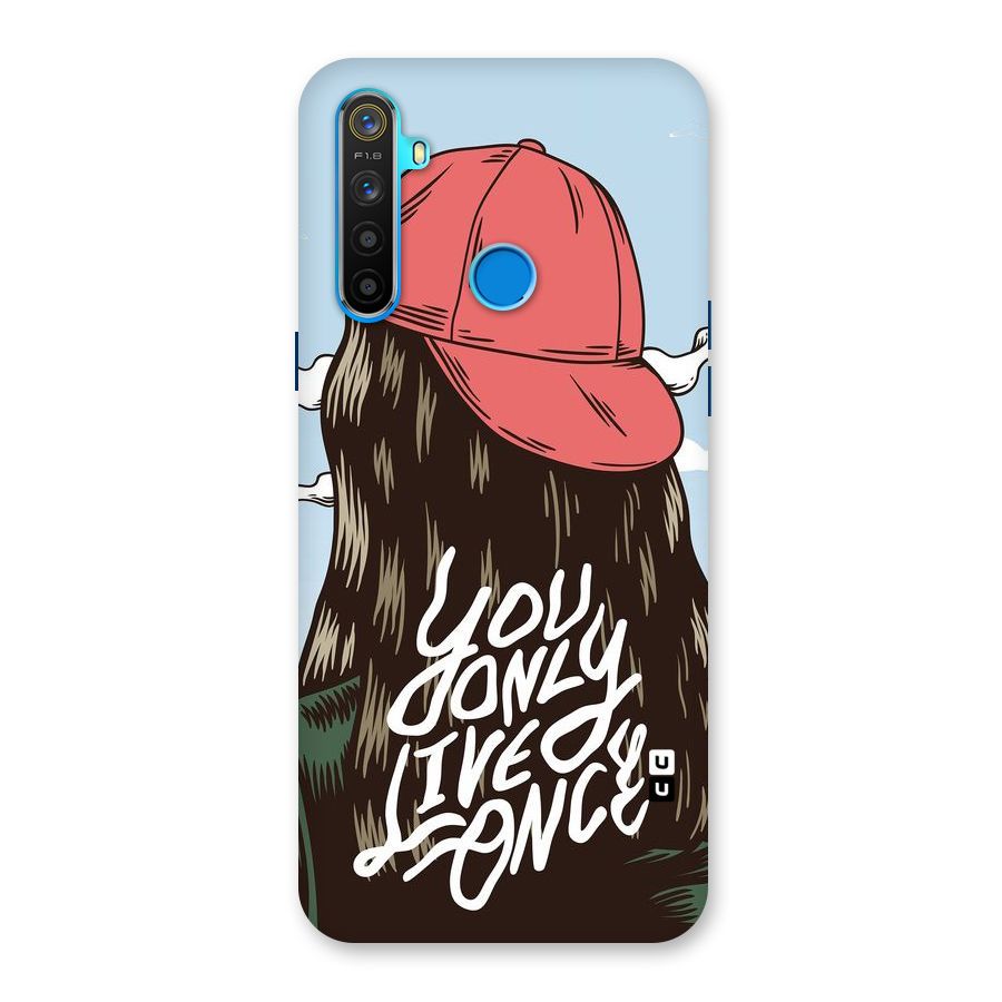 Live Once Back Case for Realme 5