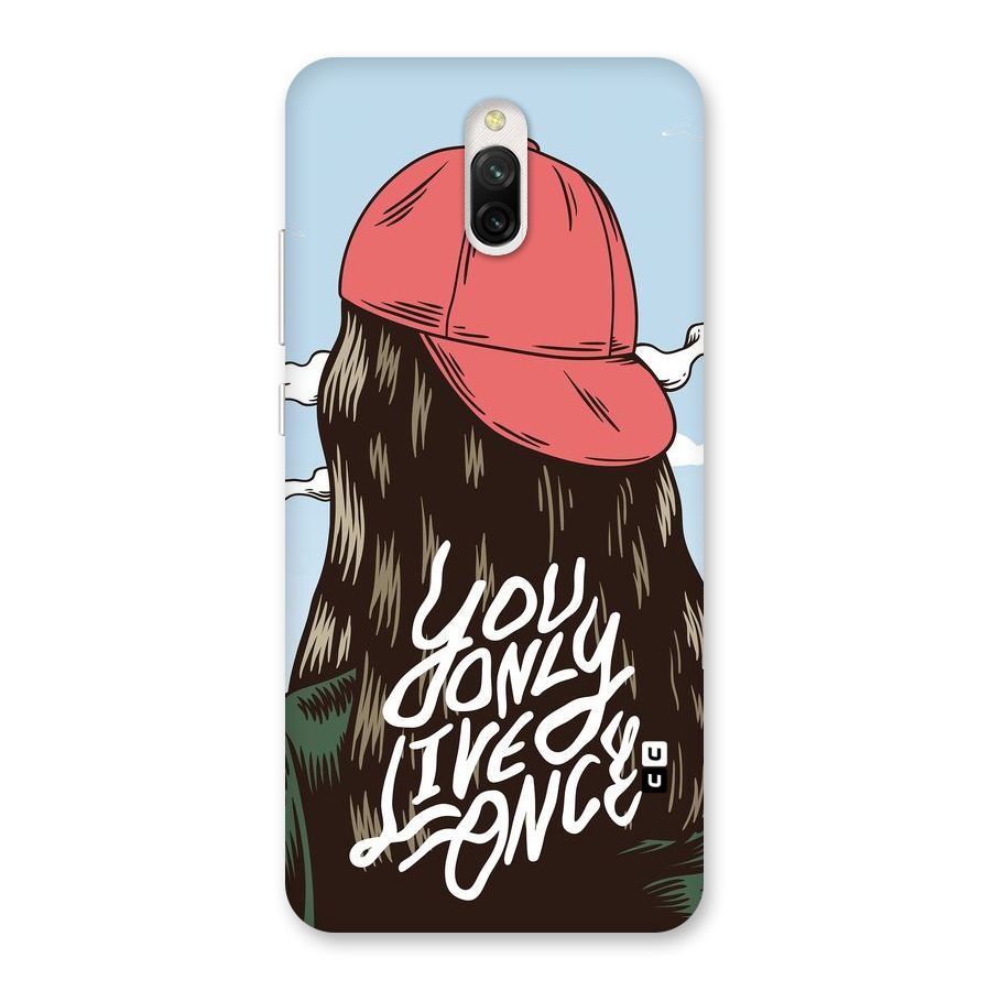 Live Once Back Case for Redmi 8A Dual
