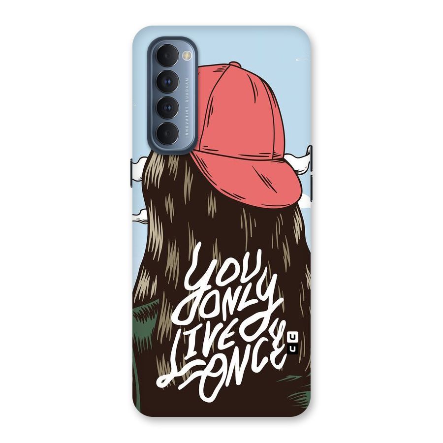 Live Once Back Case for Reno4 Pro