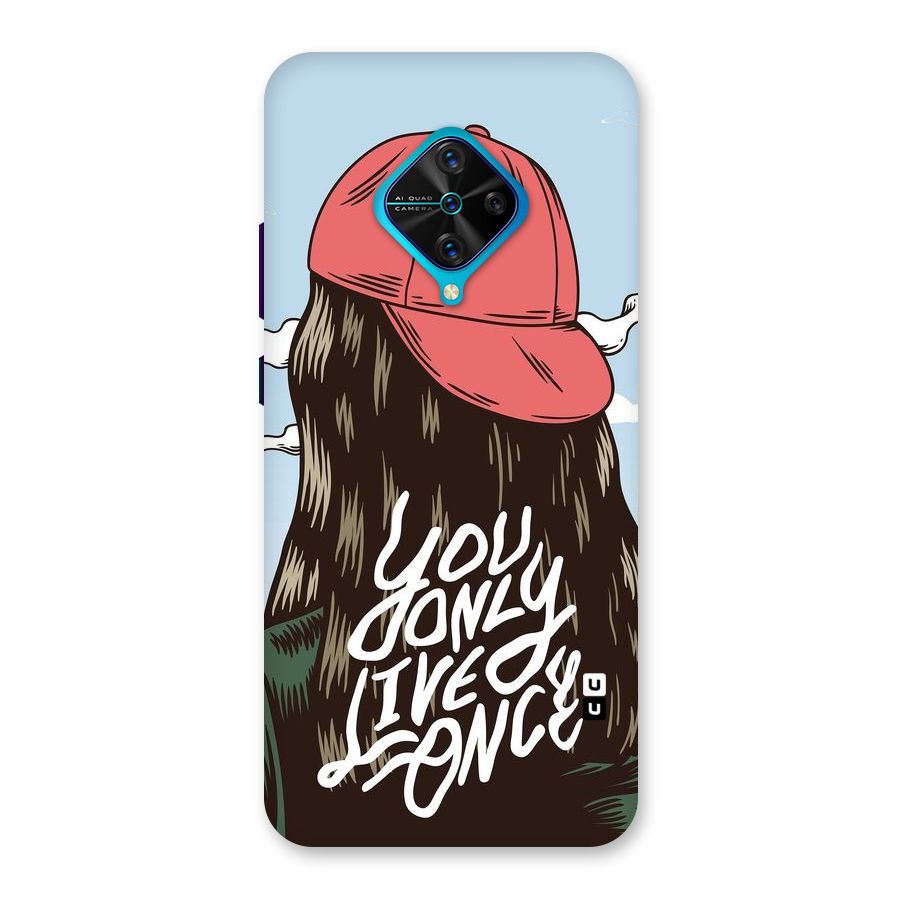 Live Once Back Case for Vivo S1 Pro