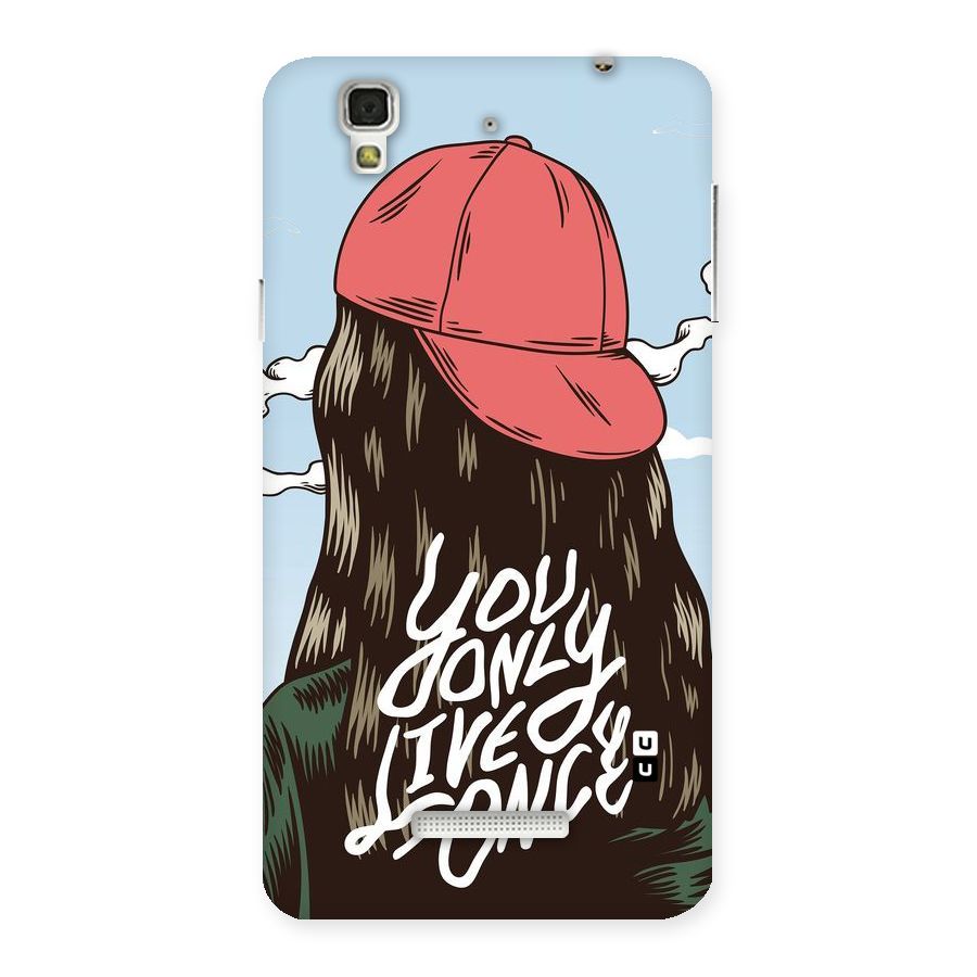 Live Once Back Case for Yu Yureka