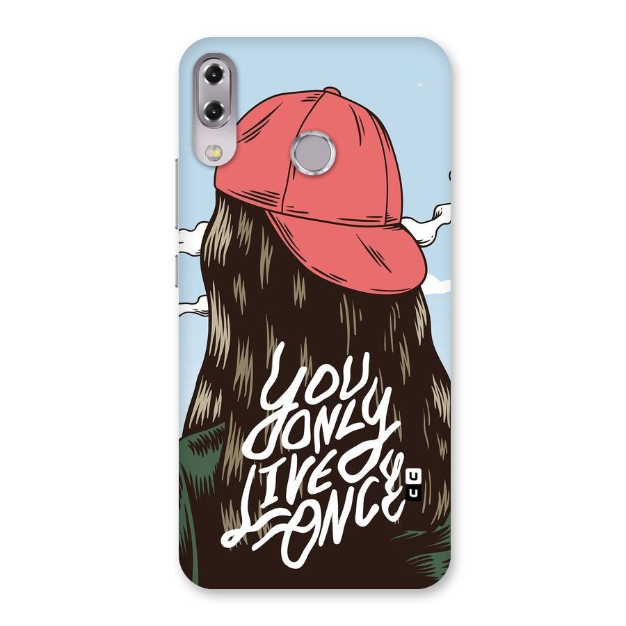 Live Once Back Case for Zenfone 5Z