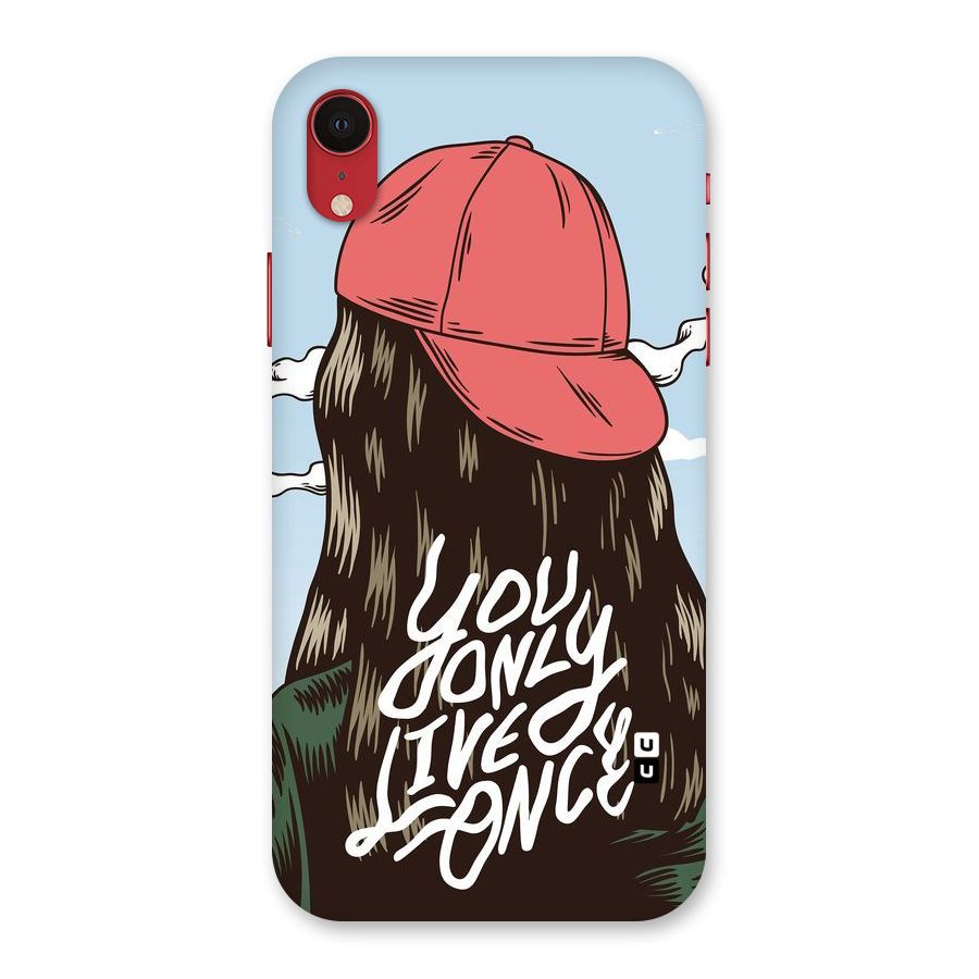 Live Once Back Case for iPhone XR