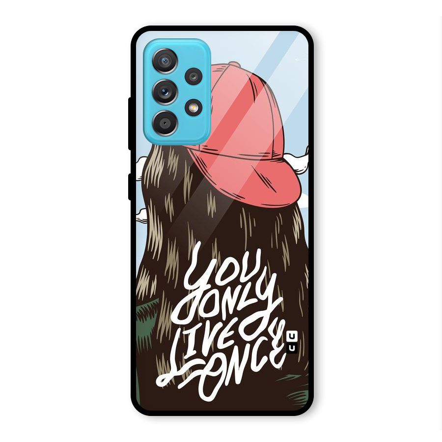 Live Once Glass Back Case for Galaxy A52s 5G
