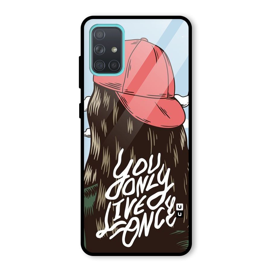 Live Once Glass Back Case for Galaxy A71