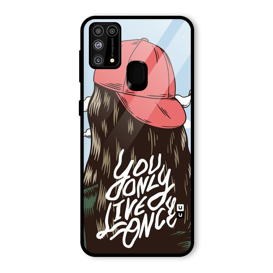 Live Once Glass Back Case for Galaxy M31
