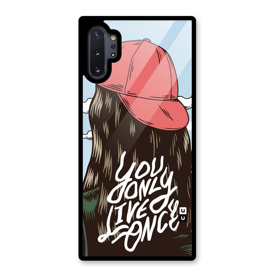 Live Once Glass Back Case for Galaxy Note 10 Plus
