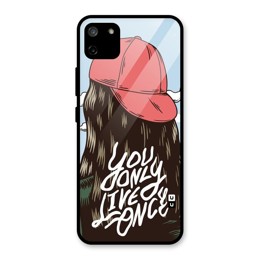 Live Once Glass Back Case for Realme C11