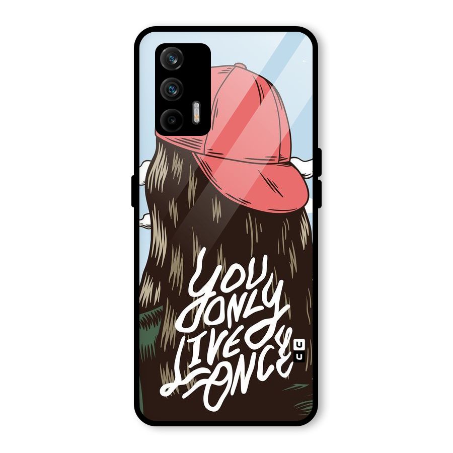 Live Once Glass Back Case for Realme GT 5G