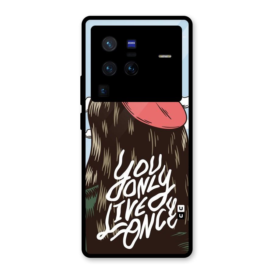 Live Once Glass Back Case for Vivo X80 Pro
