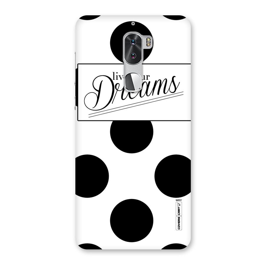 Live Your Dreams Back Case for Coolpad Cool 1