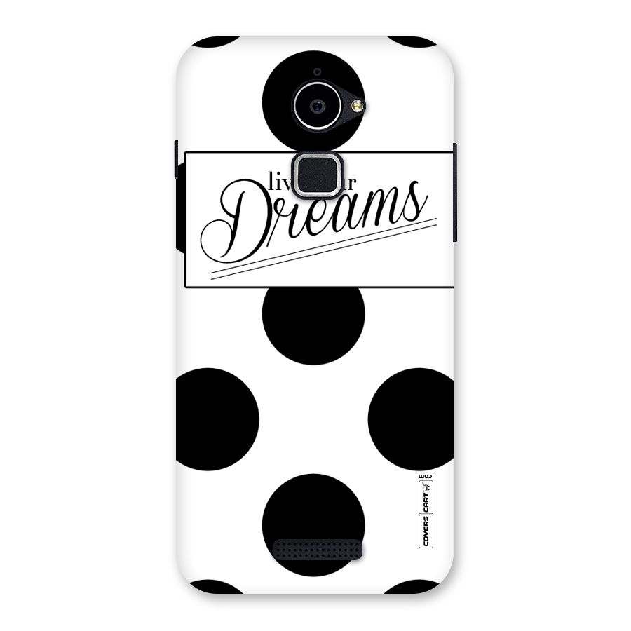 Live Your Dreams Back Case for Coolpad Note 3 Lite