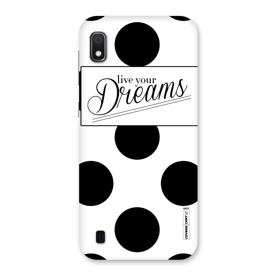 Live Your Dreams Back Case for Galaxy A10