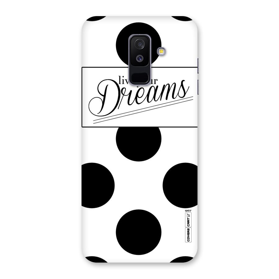 Live Your Dreams Back Case for Galaxy A6 Plus