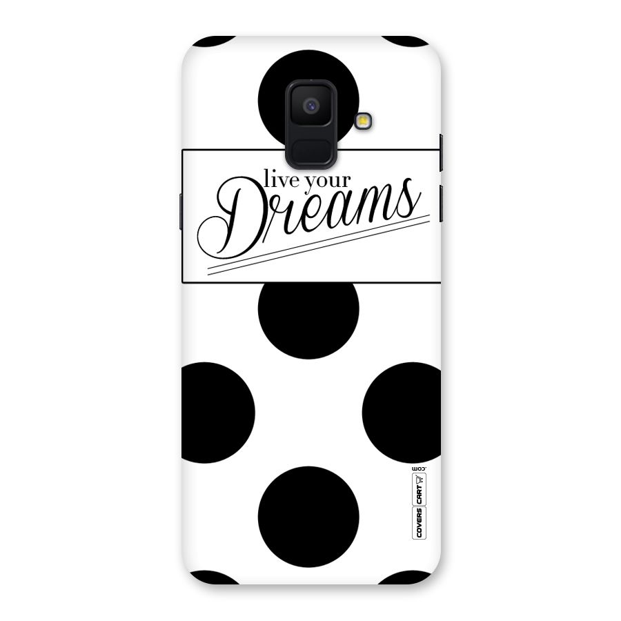Live Your Dreams Back Case for Galaxy A6 (2018)